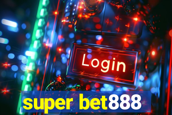 super bet888